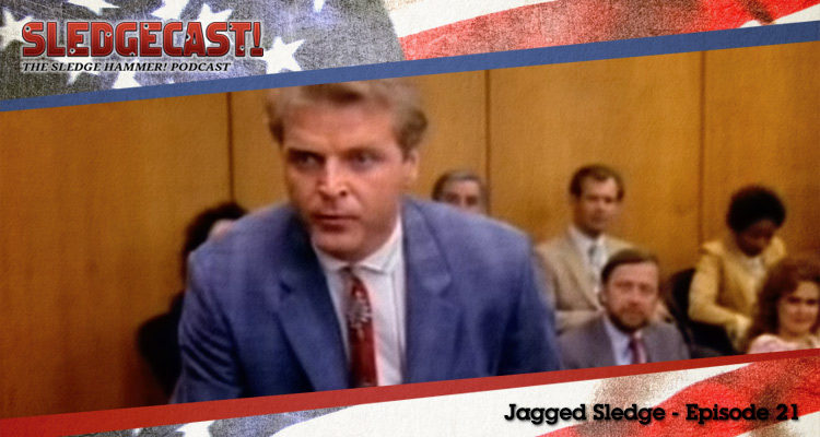 Jagged Sledge - Episode 21 - Sledgecast