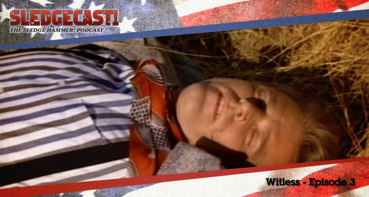 Witless - Episode 3 - Sledgecast